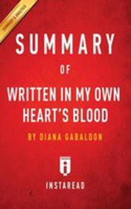 Summary Of Written In My Own Heart's Blood - 2852921700