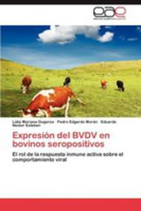 Expresion Del Bvdv En Bovinos Seropositivos - 2857188652