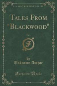 Tales From "Blackwood", Vol. 2 (Classic Reprint) - 2854808166