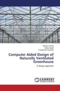 Computer Aided Design Of Naturally Ventilated Greenhouse - 2857267189