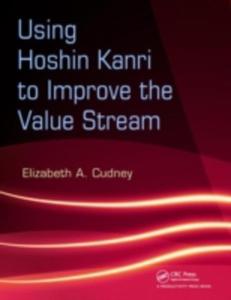 Using Hoshin Kanri To Improve The Value Stream