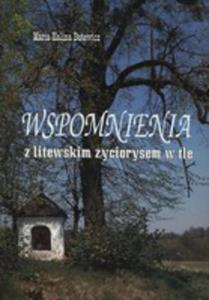 Wspomnienia Z Litewskim yciorysem W Tle - 2840335290