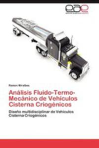 Analisis Fluido - Termo - Mecanico De Vehiculos Cisterna Criogenicos