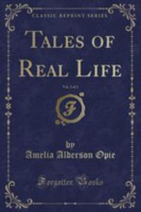 Tales Of Real Life, Vol. 2 Of 3 (Classic Reprint) - 2855759217