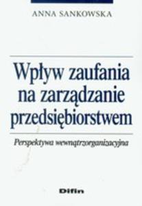 Wpyw Zaufania Na Zarzdzanie Przedsibiorstwem