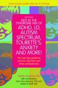 Kids In The Syndrome Mix Of Adhd, Ld, Autism Spectrum, Tourette's, Anxiety And More! - 2852236940