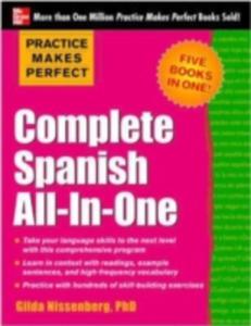 Practice Makes Perfect Complete Spanish All - In - One