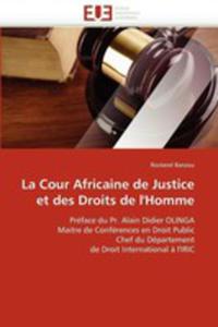 La Cour Africaine De Justice Et Des Droits De L'homme - 2849929425