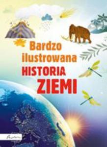 Bardzo Ilustrowana Historia Ziemi - 2846054160