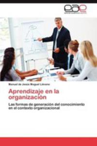 Aprendizaje En La Organizacion - 2857189633