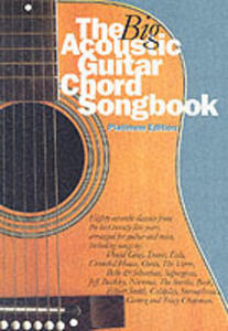 The Big Acoustic Guitar Chord Songbook (Platinum Edition) - 2854626932