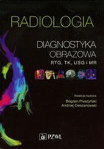 Radiologia Diagnostyka Obrazowa Rtg Tk Usg I Mr - 2856351105