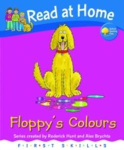 Read At Home: First Skills: Floppy's Colours - 2845333367