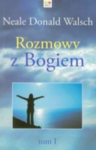 Rozmowy Z Bogiem. Tom 1 - 2856571750