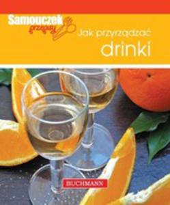 Jak Przyrzdza Drinki. Samouczek Przepisy - 2856572263