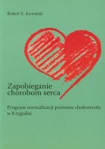 Zapobieganie Chorobom Serca. Program Normalizacji Poziomu Cholesterolu W 8 Tygodni - 2839279519