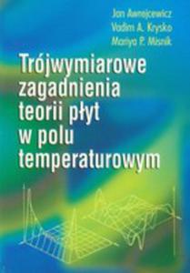 Trjwymiarowe Zagadnienia Teorii Pyt W Polu Temperaturowym - 2856571183