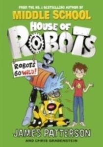 House Of Robots: Robots Go Wild! - 2840414616