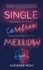 Single, Carefree, Mellow