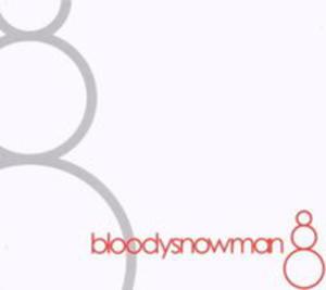 Bloodysnowman - 2839647431