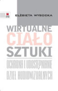 Wirtualne Ciao Sztuki. Ochrona I Udostpnianie Dzie Audiowizualnych - 2847637367