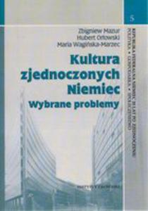 Kultura Zjednoczonych Niemiec Wybrane Problemy - 2856575816