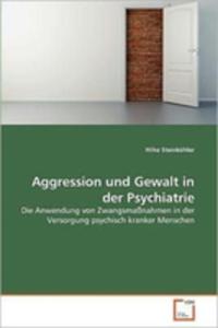 Aggression Und Gewalt In Der Psychiatrie - 2857186136