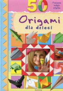 50 Origami Dla Dzieci - 2846070405