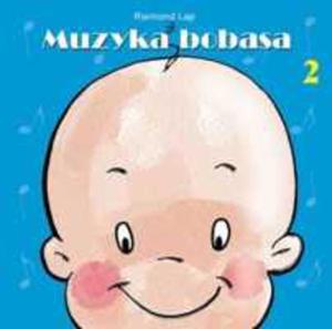 Muzyka Bobasa (Lovely Baby) - Cz 2 - 2845960405