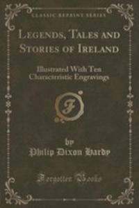 Legends, Tales And Stories Of Ireland - 2854810866