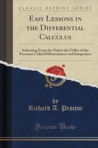 Easy Lessons In The Differential Calculus - 2852858924