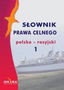 Polsko-rosyjski Sownik Prawa Celnego