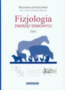 Fizjologia Zwierzt Domowych T.1 - 2856573222