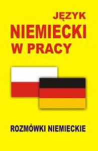 Jzyk Niemiecki W Pracy. Rozmówki Niemieckie