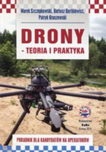 Drony Teoria I Praktyka - 2857247998