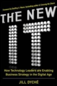 The New It: How Technology Leaders Are Enabling Business Strategy In The Digital Age - 2847190696