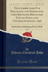 Neue Jahrbucher Fur Philologie Und Paedogogik, Oder Kritische Bibliothek Fur Das Schul-und...