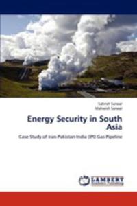 Energy Security In South Asia - 2857094042