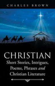 Christian Short Stories, Intrigues, Poems, Phrases And Christian Literature - 2853981161