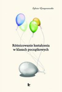 Rnicowanie Ksztacenia W Klasach Pocztkowych - 2839822524