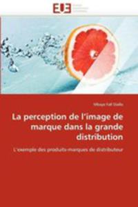 La Perception De L'image De Marque Dans La Grande Distribution - 2857186662