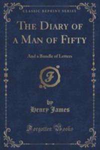 The Diary Of A Man Of Fifty - 2855160570