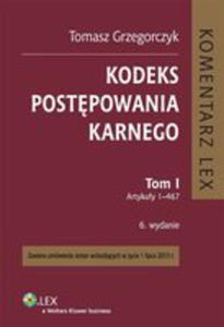 Kodeks Postpowania Karnego Tom 1 Komentarz Do Art. 1-467 - 2839765089