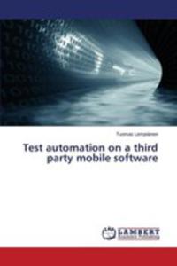 Test Automation On A Third Party Mobile Software