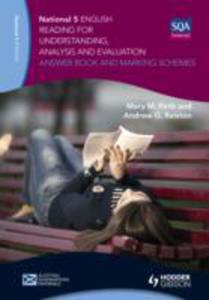 National 5 English: Reading For Understanding, Analysis And Evaluation Answer Book And Marking Schemes - 2848177840
