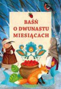 Ba O Dwunastu Miesicach - 2856623590