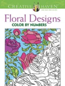 Creative Haven Floral Design Color By Number Coloring Book - 2850822204