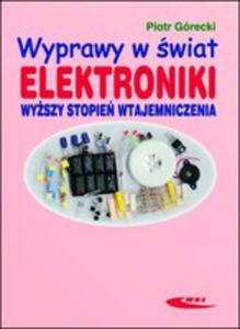 Wyprawy W wiat Elektroniki. Wyszy Stopie Wtajemniczenia