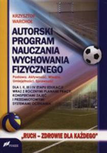 Autorski Program Nauczania Wychowania Fizycznego - 2857033804