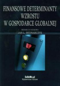 Finansowe Determinaty Wzrostu W Gospodarce Globalnej - 2856570628